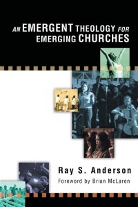 Image of An emergent theology for emerging Churches