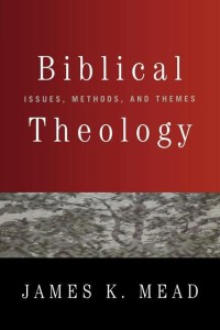 Image of Biblical Theology: Issues, methods, themes