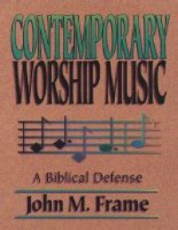 Image of Contemporary worship music: A Biblical defence