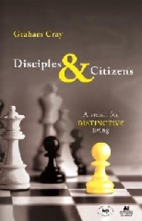 Image of Disciples and citizens: a vision for distinctive living