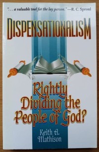 Image of Dispensationalism: rightly dividing the people of God