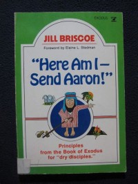 Image of Here am I: Send Aaron!