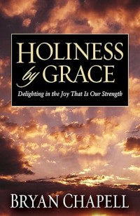 Image of Holiness by Grace : Delighting in the Joy that is our strenght