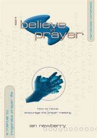 Image of I believe In prayers: How to revive and encourage the prayer meeting