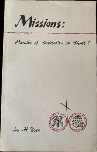 Image of Mission: Herald of capitalism or Christ