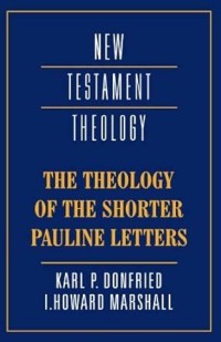 Image of New Testament theology: The theology of shorter Pauline letters