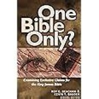 Image of One Bible only? Examining exclusive claims for the King James Bible