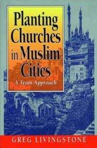 Image of Planting Church in Muslim city: a team approach
