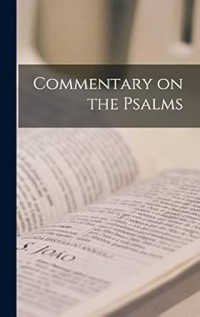 Image of Psalms: Commentary on the psalms