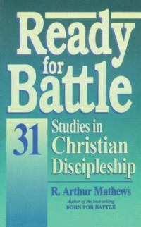 Image of Ready for Battle: 31 Studies in Christian Discipleship
