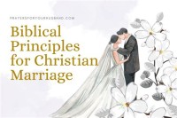 Image of The Biblical Principles For Christian marriage and home