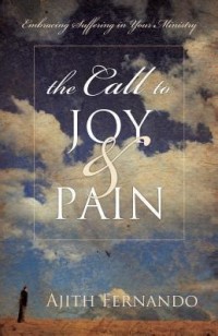 Image of The call to joy and pain: Embracing suffering in your Ministry