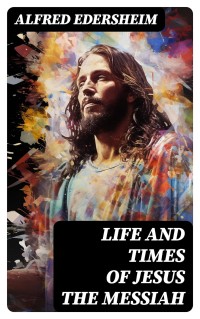 Image of This life and the times of Jesus the Messiah