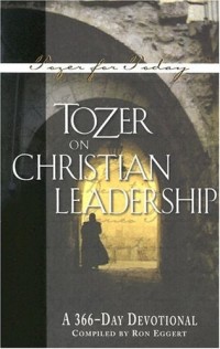 Image of Tozer on Christian Leadership: a 366- days devotional